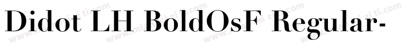 Didot LH BoldOsF Regular字体转换